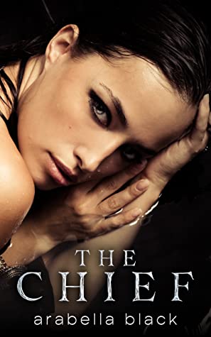 Book Cover: The Chief by Arabella Black