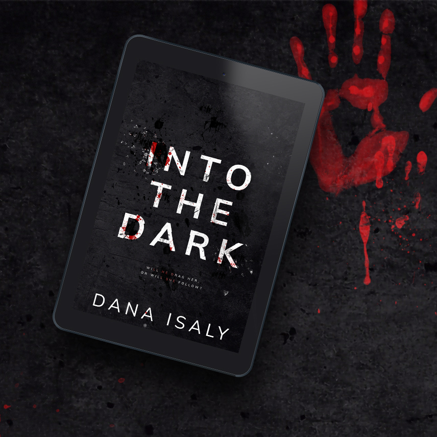 Book Cover: Into the Dark By Dana Isaly