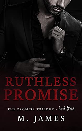 Book Cover: Ruthless Promise by M James