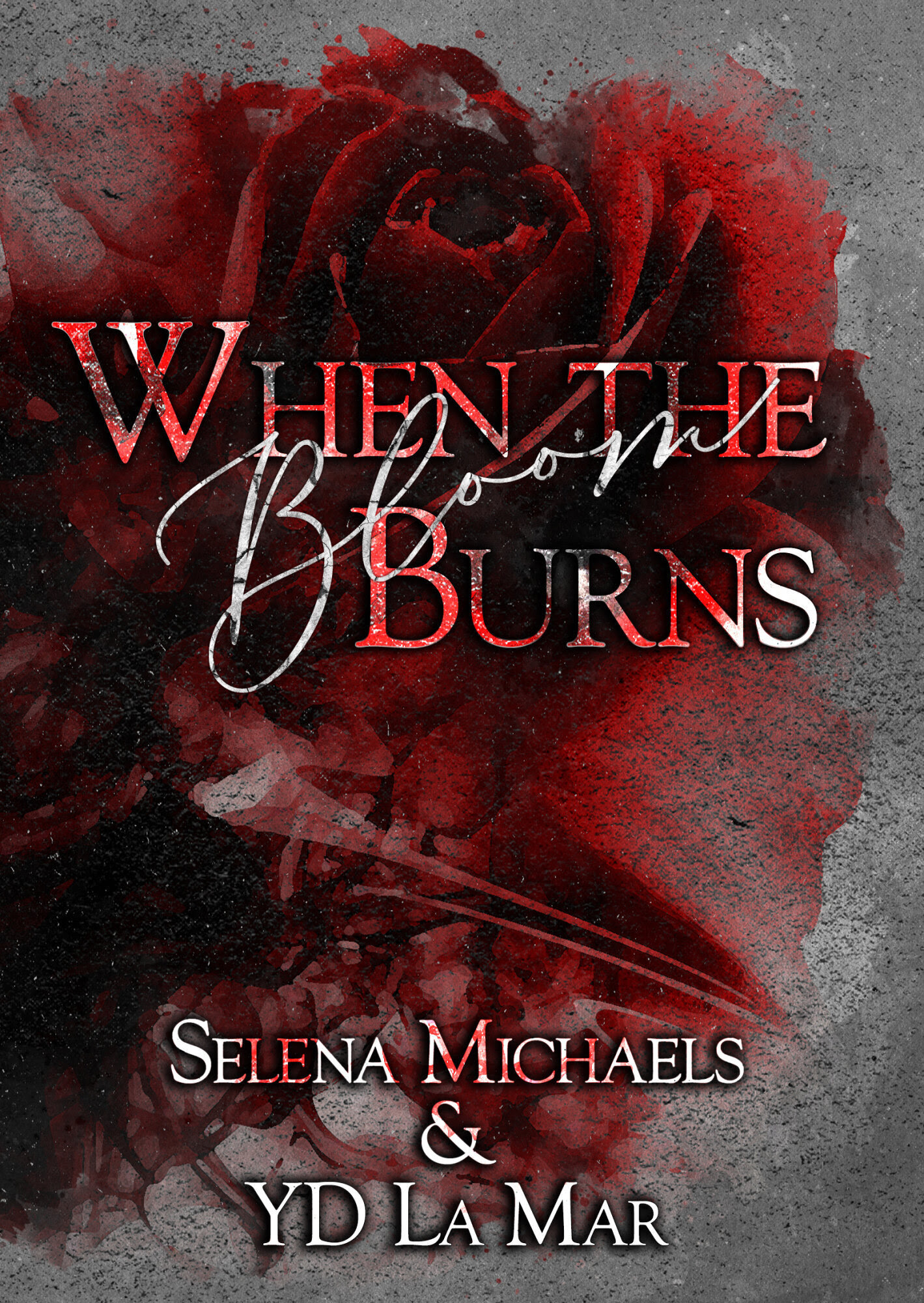 Book Cover: When The Bloom Burns by Selena Michaels and YD La Mar