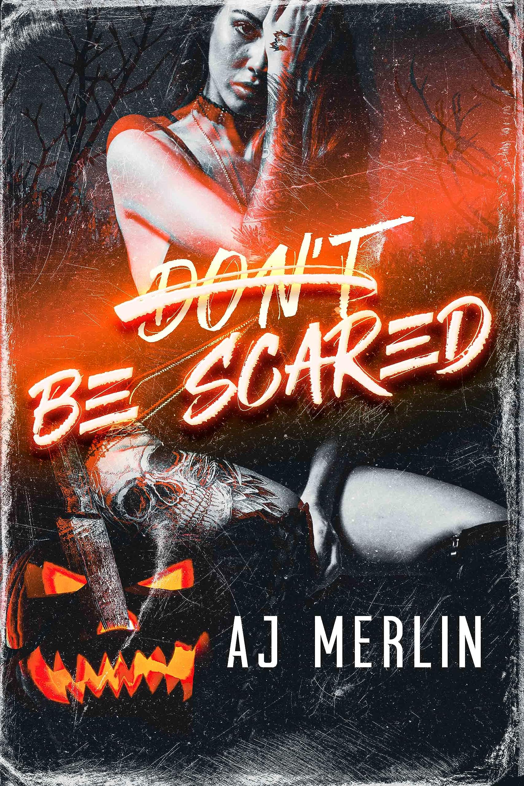 Book cover: Don't Be Scared by AJ Merlin